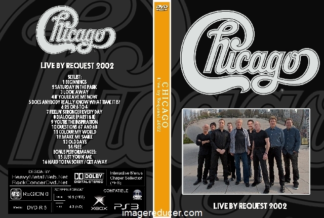 Bands C :: Chicago :: CHICAGO Live by Request 2002 DVD - The Best